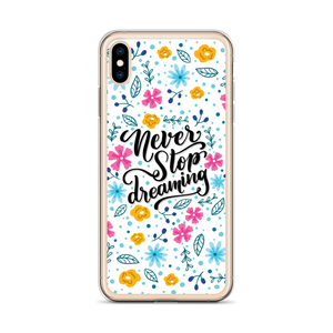 Never Stop Dreaming iPhone Case by Design Express