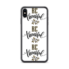 iPhone XS Max Be Thankful iPhone Case by Design Express