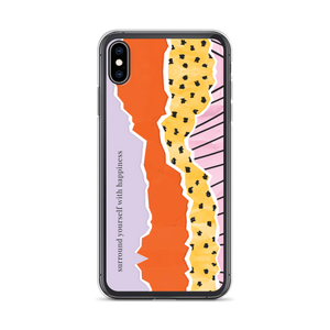 iPhone XS Max Surround Yourself with Happiness iPhone Case by Design Express