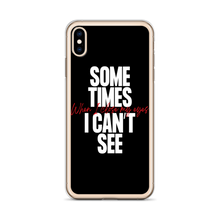 Sometimes I can't See iPhone Case by Design Express