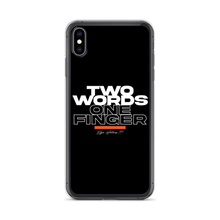 iPhone XS Max Two Words One Finger iPhone Case by Design Express