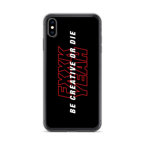 iPhone XS Max Be Creative or Die iPhone Case by Design Express