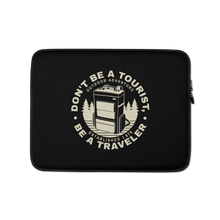 13″ Don't Be Tourist, Be A Traveller Laptop Sleeve by Design Express