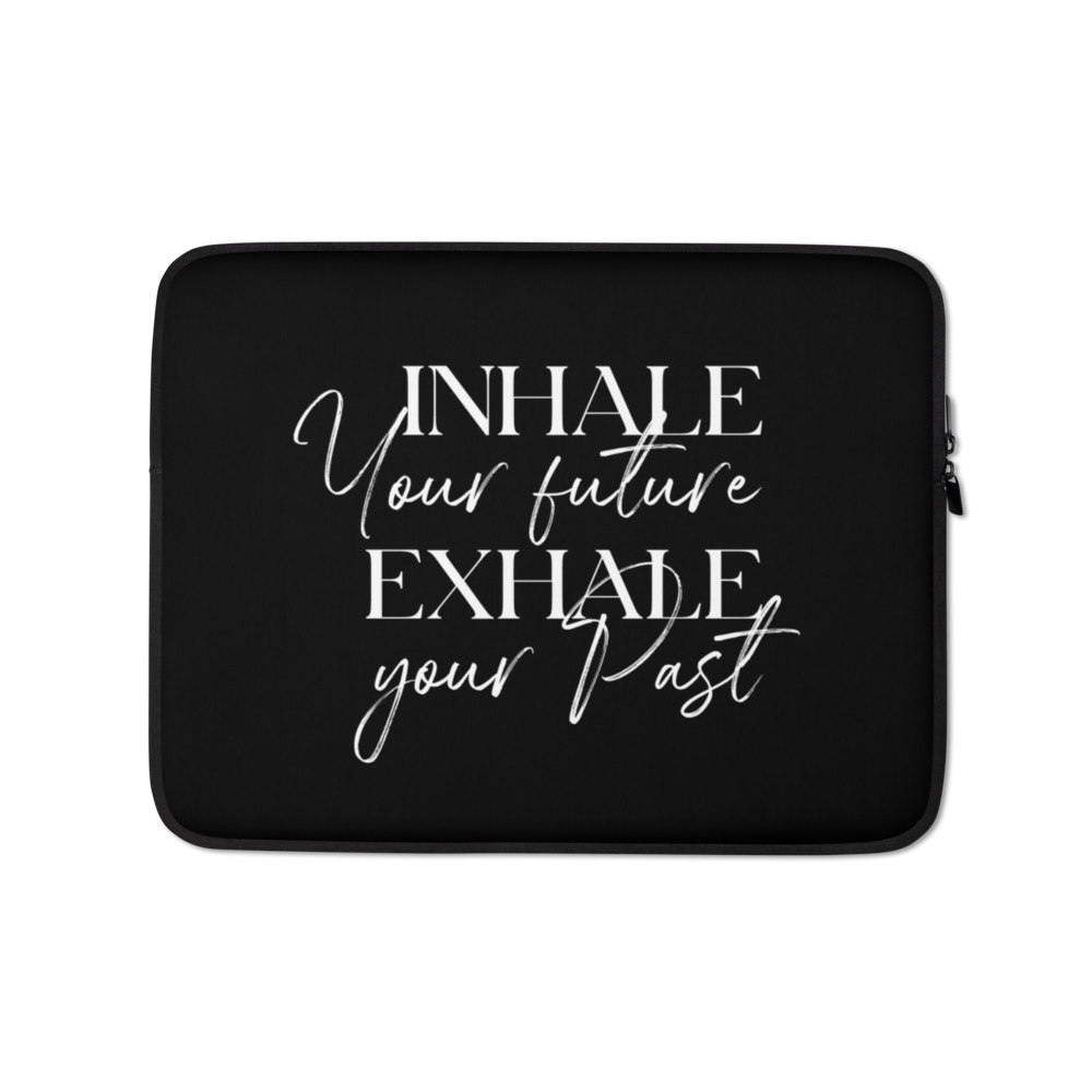 13″ Inhale your future, exhale your past (motivation) Laptop Sleeve by Design Express