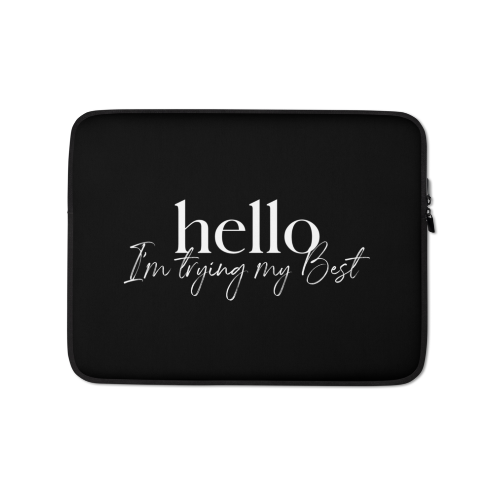 13″ Hello, I'm trying the best (motivation) Laptop Sleeve by Design Express