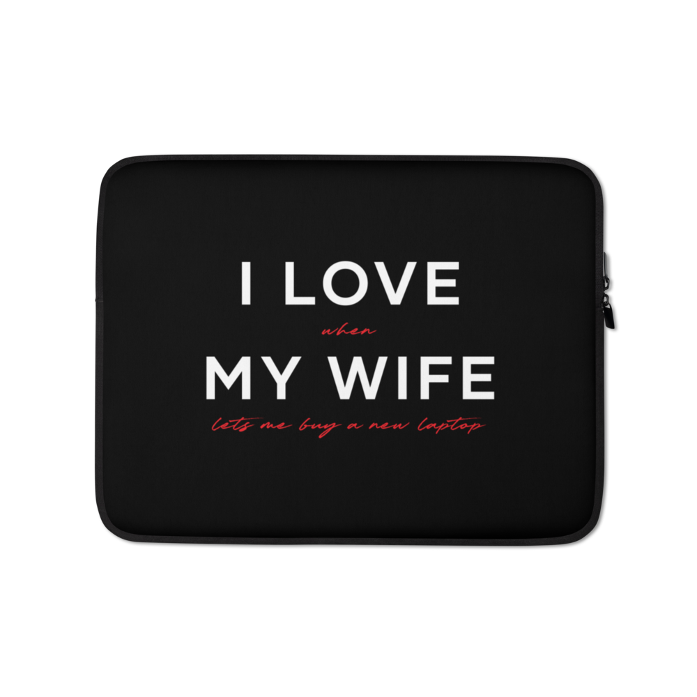 13″ I Love My Wife (Funny) Laptop Sleeve by Design Express