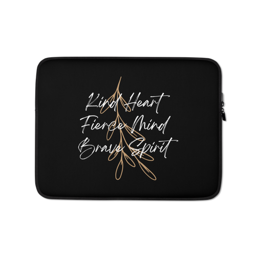 13″ Kind Heart, Fierce Mind, Brave Spirit Laptop Sleeve by Design Express