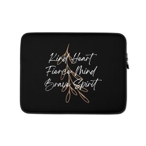 13″ Kind Heart, Fierce Mind, Brave Spirit Laptop Sleeve by Design Express