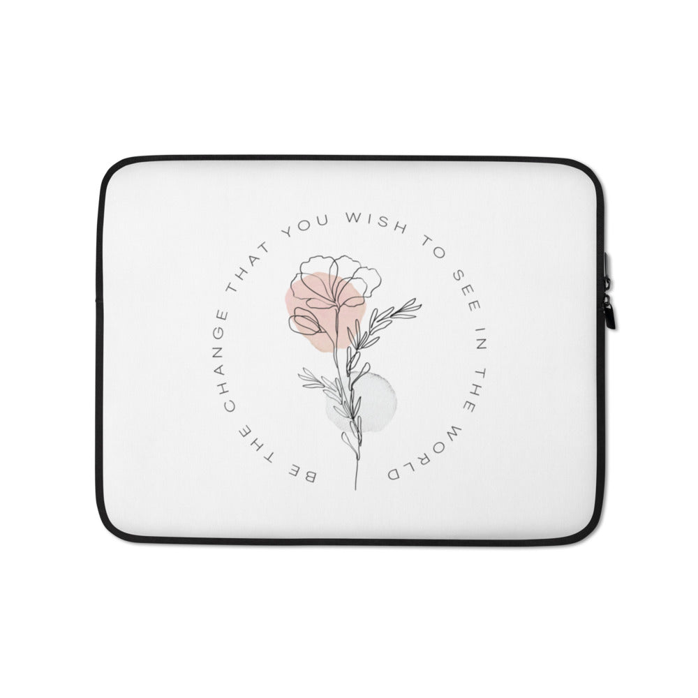 13″ Be the change that you wish to see in the world White Laptop Sleeve by Design Express
