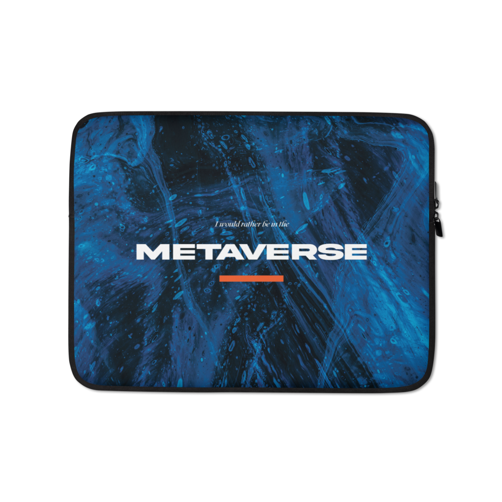 13″ I would rather be in the metaverse Laptop Sleeve by Design Express