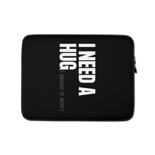 13″ I need a huge amount of money (Funny) Laptop Sleeve by Design Express