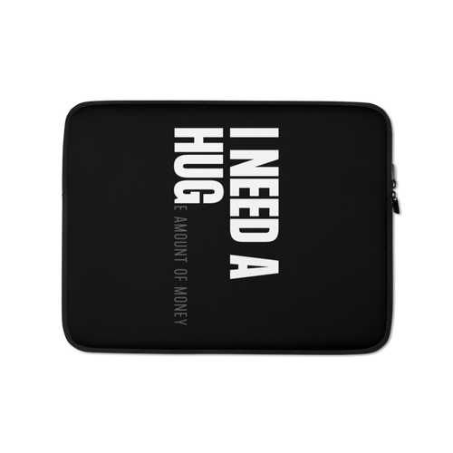 13″ I need a huge amount of money (Funny) Laptop Sleeve by Design Express