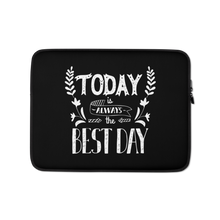 13″ Today is always the best day Laptop Sleeve by Design Express