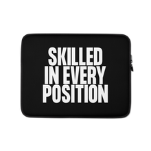 Skilled in Every Position (Funny) Laptop Sleeve