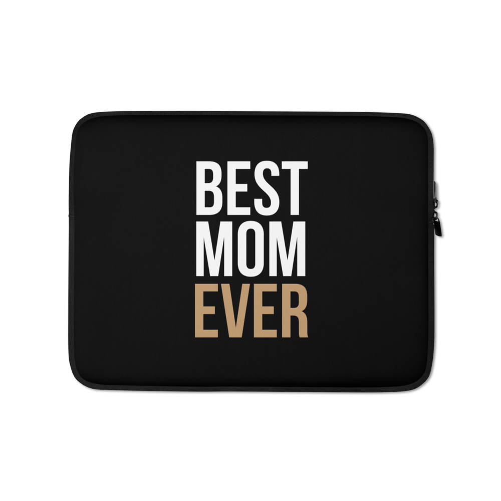 13 in Best Mom Ever (Funny Mother Day) Laptop Sleeve by Design Express
