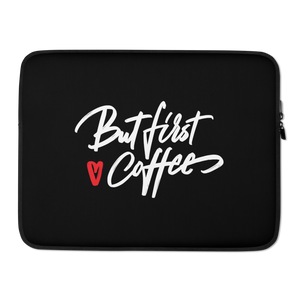 15″ But First Coffee (Funny) Laptop Sleeve by Design Express