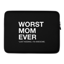 15″ Worst Mom Ever (Funny) Laptop Sleeve by Design Express