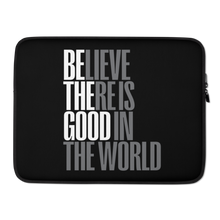 15″ Believe There is Good in the World (motivation) Laptop Sleeve by Design Express