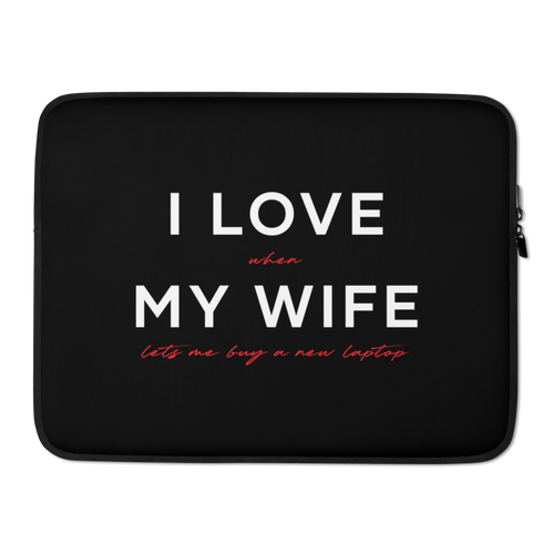 15″ I Love My Wife (Funny) Laptop Sleeve by Design Express