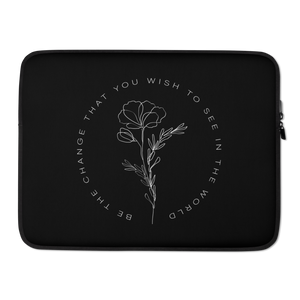 15″ Be the change that you wish to see in the world Black Laptop Sleeve by Design Express