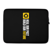 15″ Heal our past, build our future (Motivation) Laptop Sleeve by Design Express