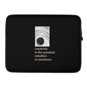 15″ Creativity is the greatest rebellion in existence Laptop Sleeve by Design Express