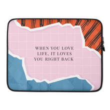15″ When you love life, it loves you right back Laptop Sleeve by Design Express