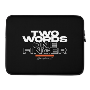 15″ Two Words One Finger Laptop Sleeve by Design Express