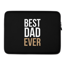 15 in Best Dad Ever Funny Laptop Sleeve by Design Express