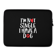 15 in I'm Not Single, I Have A Dog (Dog Lover) Funny Laptop Sleeve by Design Express