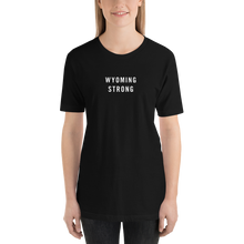 Wyoming Strong Unisex T-Shirt T-Shirts by Design Express