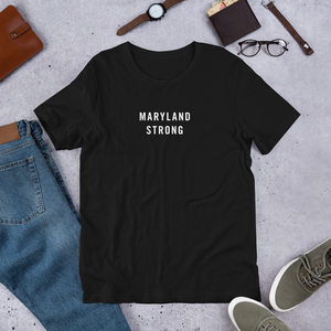Maryland Strong Unisex T-Shirt T-Shirts by Design Express
