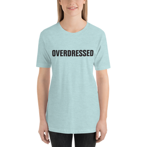 Heather Prism Ice Blue / S Overdressed Slogan Unisex T-Shirt by Design Express