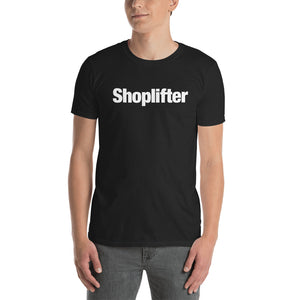 S "Shoplifter" Unisex T-Shirt by Design Express