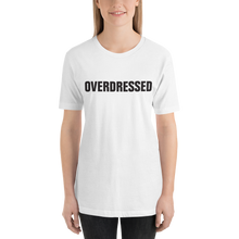 White / S Overdressed Slogan Unisex T-Shirt by Design Express
