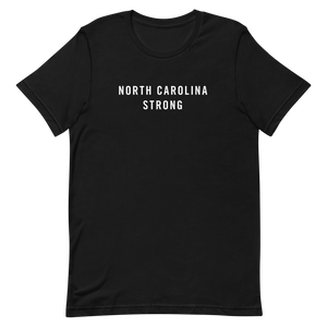 North Carolina Strong Unisex T-Shirt T-Shirts by Design Express