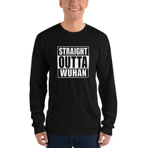 S Straight Outta Wuhan Long sleeve Black T-Shirt (100% Made in the USA 🇺🇸) by Design Express