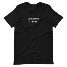 Louisiana Strong Unisex T-Shirt T-Shirts by Design Express