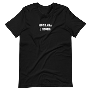 Montana Strong Unisex T-Shirt T-Shirts by Design Express