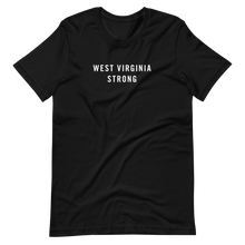 West Virginia Strong Unisex T-Shirt T-Shirts by Design Express