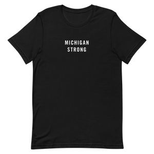 Michigan Strong Unisex T-Shirt T-Shirts by Design Express