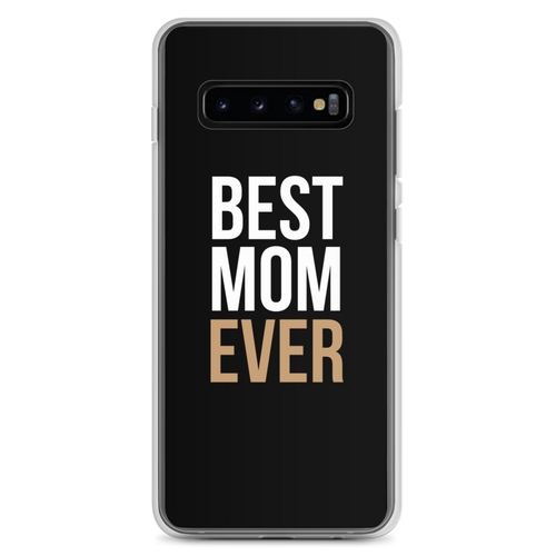 Samsung Galaxy S10+ Best Mom Ever (Funny Mother Day) Samsung Case by Design Express