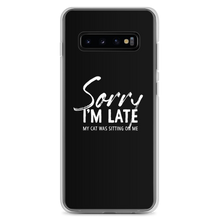 Samsung Galaxy S10+ Sorry I'm Late (Funny Cat Lover) Samsung Case by Design Express