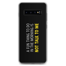 Samsung Galaxy S10+ Not Talk To Me (Funny) Samsung Case by Design Express