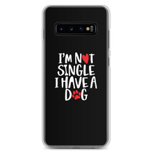 Samsung Galaxy S10+ I'm Not Single, I Have A Dog (Dog Lover) Funny Samsung Case by Design Express