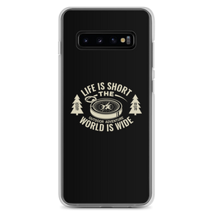 Samsung Galaxy S10+ Life Is Short, World is Wide Samsung Case by Design Express