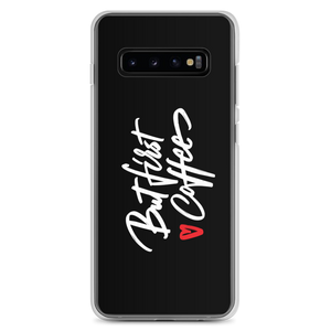 Samsung Galaxy S10+ But First Coffee (Funny) Samsung Case by Design Express