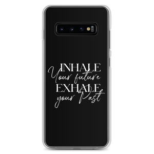 Samsung Galaxy S10+ Inhale your future, exhale your past (motivation) Samsung Case by Design Express