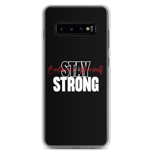 Samsung Galaxy S10+ Stay Strong, Believe in Yourself Samsung Case by Design Express