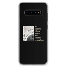 Samsung Galaxy S10+ Art speaks where words are unable to explain Samsung Case by Design Express